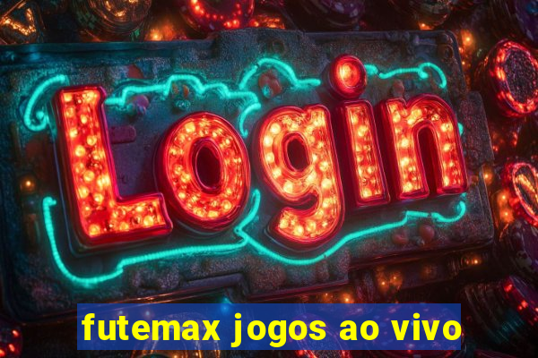 futemax jogos ao vivo